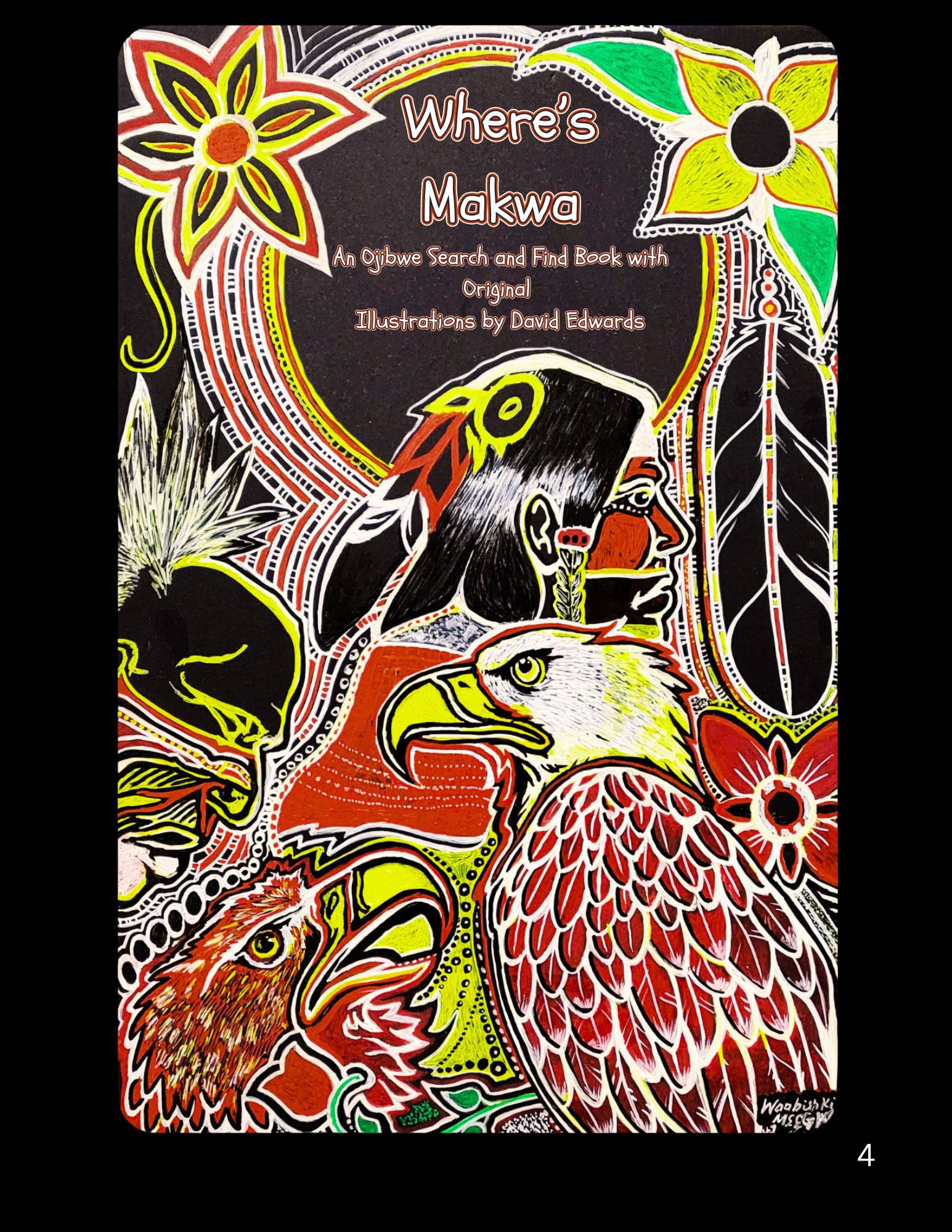 Where's Makwa? Interactive Search and find Ojibwe Art Book - Language Learning Fun: Anishinaabe Art